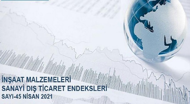 İnşaat malzemeleri ihracatı nisan ayında 2,5 milyar dolar seviyesini aştı