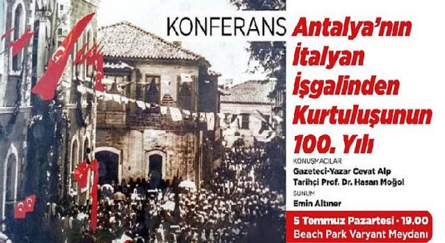 Antalya’nın İtalyan İşgalinden Kurtuluşu Konferansı