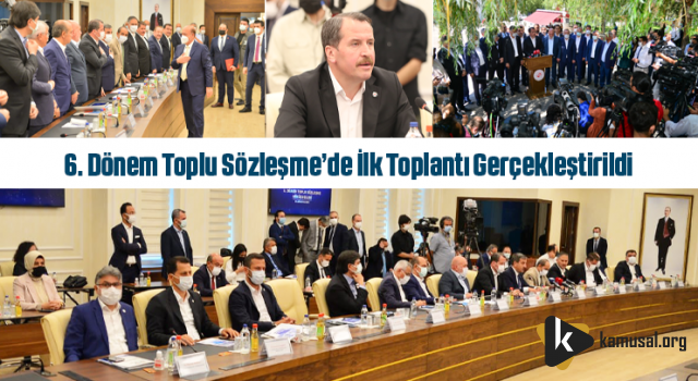 6. Dönem Toplu Sözleşme’de İlk Toplantı Gerçekleştirildi