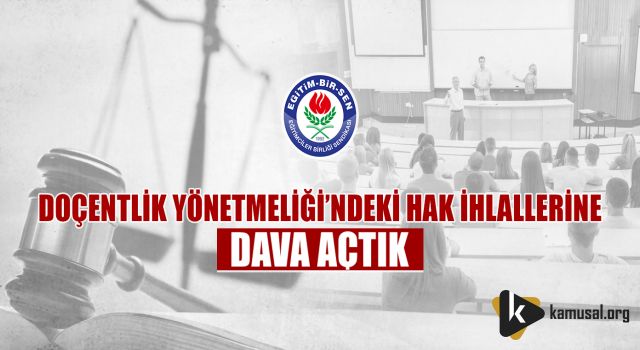 Doçentlik Yönetmeliği’ndeki Hak İhlallerine Dava Açtılar!