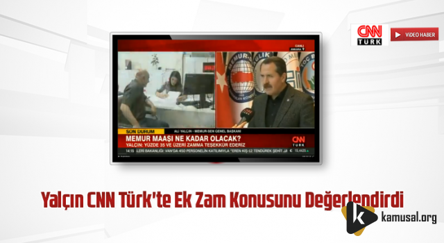 Yalçın CNN Türk'te Ek Zam Konusunu Değerlendirdi