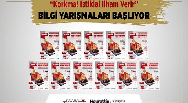 “Korkma! İstiklal İlham Verir” Bilgi Yarışmaları Başlıyor