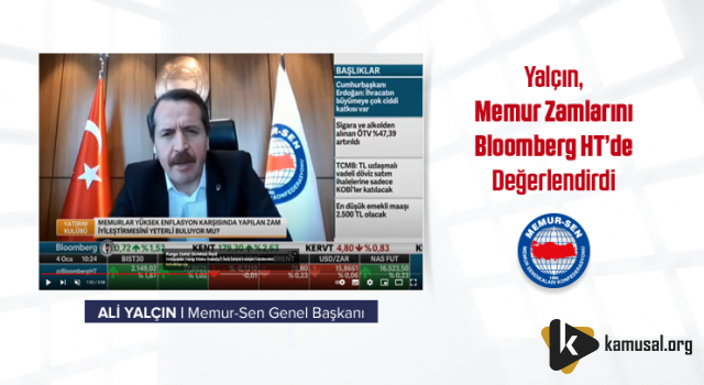 Yalçın, Memur Zamlarını Bloomberg HT’de Değerlendirdi