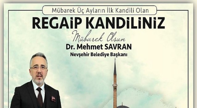 Başkan Savran Regaip Kandili’ni Kutladı