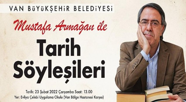 Van Büyükşehir Belediyesi Tarih Söyleşisi Düzenleyecek