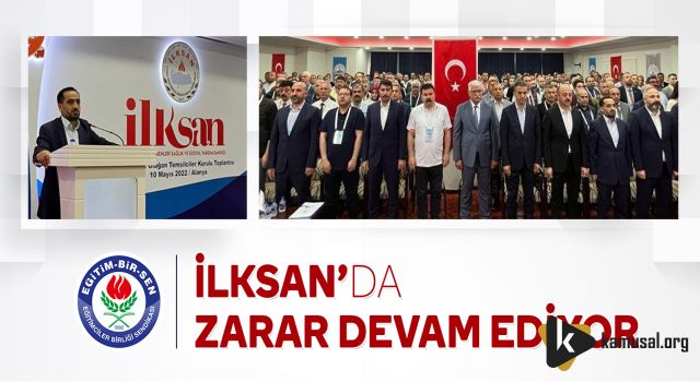 İLKSAN’da Zarar Devam Ediyor