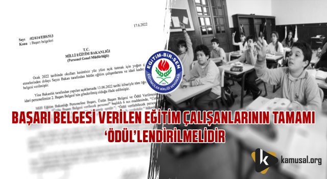 Başarı Belgesi Verilen Eğitim Çalışanlarının Tamamı Ödül’lendirilmelidir