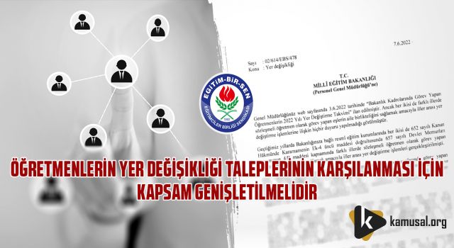 Öğretmenlerin Yer Değişikliği Taleplerinin Karşılanması İçin Kapsam Genişletilmelidir