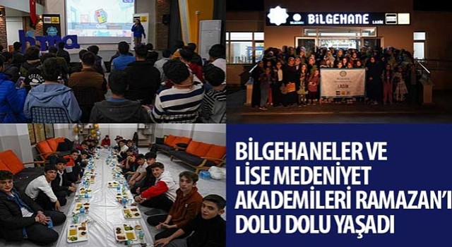 Bilgehaneler ve Lise Medeniyet Akademileri Ramazan’ı Dolu Dolu Yaşadı