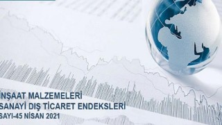 İnşaat malzemeleri ihracatı nisan ayında 2,5 milyar dolar seviyesini aştı