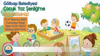 Gölbaşı çocuk yaz şenlikleri 10-11 temmuz’da başlıyor