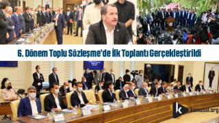 6. Dönem Toplu Sözleşme’de İlk Toplantı Gerçekleştirildi