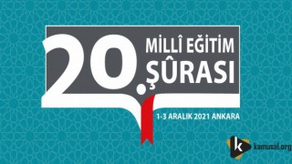 20. MİLLÎ EĞİTİM ŞÛRASI, BÜTÜN PAYDAŞLARIYLA YARIN TOPLANIYOR