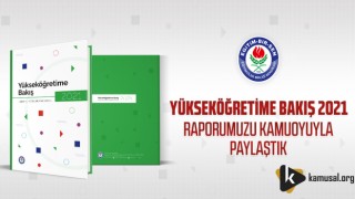 Eğitim-Bir-Sen Yükseköğretime Bakış 2021 Raporunu Kamuoyuyla Paylaştı