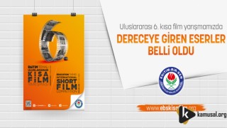 Uluslararası 6. Kısa Film Yarışmasında Dereceye Giren Eserler Belli Oldu