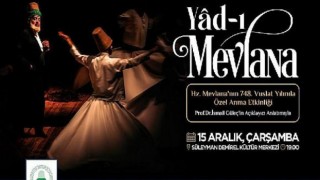 Büyükşehir, Hz. Mevlana’yı ”Yad-ı Mevlana” ile anacak