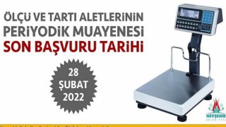 Ölçü ve Tartı Aletlerinin Muayenesinde Son Gün 28 Şubat