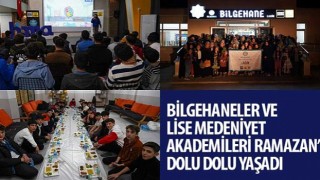 Bilgehaneler ve Lise Medeniyet Akademileri Ramazan’ı Dolu Dolu Yaşadı